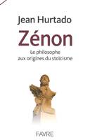 Zenon - Le philosophe aux origines du stoïcisme