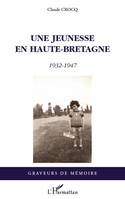 Une jeunesse en Haute-Bretagne, 1932-1947