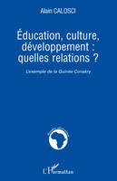 Education, culture, développement: quelles relations ?, L'exemple de la Guinée Conakry