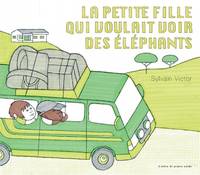 La petite fille qui voulait voir des éléphants