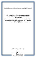 VARIATIONS ET DYNAMISME DU FRANÇAIS, Une approche polynomique de l'espace francophone