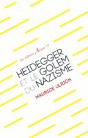 Heidegger Et Le Golem Du Nazisme