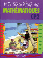 Ma semaine de mathématiques CP2