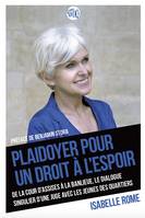 Plaidoyer pour un droit à l'espoir, De la cour d'assises à la banlieue, le dialogue singulier d'une juge avec les jeunes des quartiers