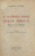Le gouverneur général Félix Éboué