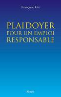 Plaidoyer pour un emploi responsable