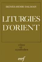 Les liturgies d'Orient