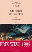 Un panier de houblon., 2, L'arrachement, Un Panier de houblon : Tome 2, L'arrachement