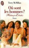 Ou sont les hommes ? waiting to exhale