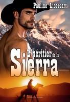 L'héritier de la Sierra, (#3 - les hommes de la Sierra)