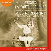 Miss Peregrine et les enfants particuliers 4 - La Carte des jours