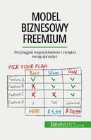 Model biznesowy freemium, Przyciągnij więcej klientów i zwiększ swoją sprzedaż