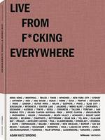 Live From F*cking Everywhere /anglais