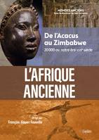 L'Afrique ancienne (compact), De l'Acacus au Zimbabwe (20000 avant notre ère-XVIIe siècle)