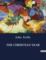 THE CHRISTIAN YEAR