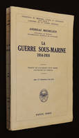 La Guerre sous-marine, 1914-1918