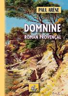 Domnine, Roman provençal