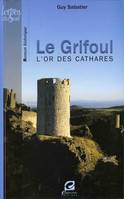 Le Grifoul, L'or des cathares