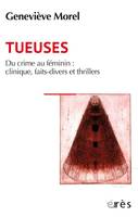 Tueuses, Analyse du crime au féminin