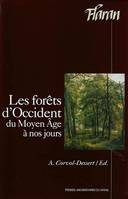 Les forêts d'occident du moyen âge à nos jours, actes des XXIVes Journées internationales d'histoire de l'abbaye de Flaran, 6, 7, 8 septembre 2002