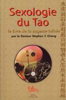 Sexologie du tao - le livre de la sagesse infinie, le livre de la sagesse infinie