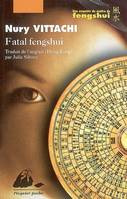 Une enquête du maître de fengshui, FATAL FENGSHUI