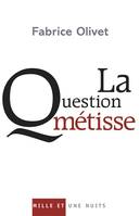 La Question métisse