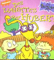 Les Razmoket., Razmoket t16- des lunettes pour hubert (Les), NICKELODEON