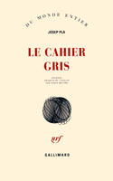 Le cahier gris, Journal