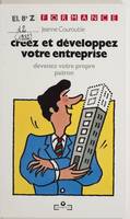 Créer et développer votre entreprise