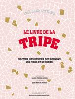 Le livre de la tripe, Du coeur, des gésiers, des rognons, des pieds et du reste