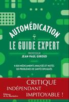 Bien-être - Santé Automédication, Le Guide expert