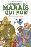 1, Chroniques du Marais qui pue / La chasse à l'ogre, La chasse à l'ogre