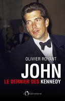 John, le dernier des Kennedy