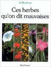 CES HERBES QU'ON DIT MAUVAISES