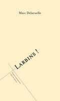 Larbins !