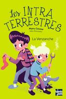 Les intraterrestres / La venzanche !