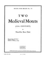 Two Medieval Motets