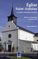 Église Saint-Antoine et galerie Antonine à Loches, Histoire & rénovation