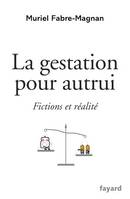 La gestation pour autrui, Fictions et réalité