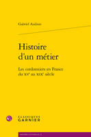 Histoire d'un métier, Les cordonniers en france du xve au xixe siècle