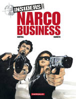 Insiders, saison 2, 1, Insiders - Saison 2 - Tome 1 - Narco Business  Saison 2 (1/4)