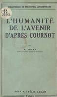 L'humanité de l'avenir d'après Cournot