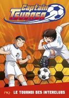 2, Captain Tsubasa - tome 2, Le tournoi des interclubs