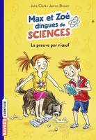 Les carnets de sciences de Max et Zoé, Tome 01, La preuve par n'oeuf!