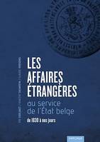 Les Affaires étrangères au service de l'État belge, De 1830 à nos jours