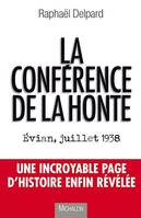 La conférence de la honte: Evian, juillet 1938