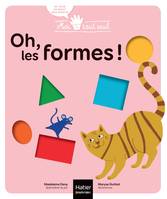 Moi tout seul - Oh les Formes ! 1/3 ans