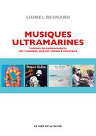 Musiques ultramarines, Trésors discographiques des Caraïbes, océans Indien et Pacifique