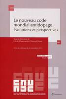 le nouveau code mondial antidopage, Évolutions et perspectives